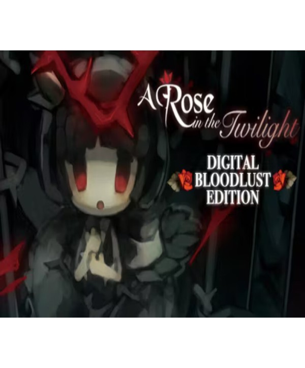 A Rose in the Twilight Digital Bloodlust Edition Steam Key GLOBAL